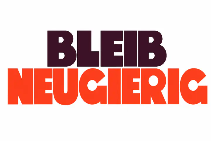 BLEIB NEUGIERIG Wall Decal