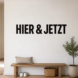HIER & JETZT Wandtattoo