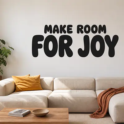 MAKE ROOM FOR JOY Wandtattoo secondary image