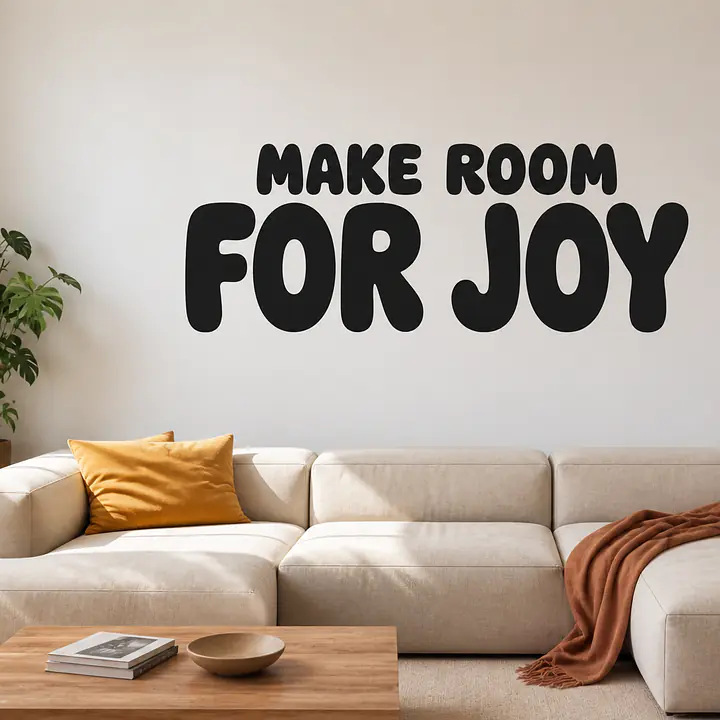MAKE ROOM FOR JOY Wandtattoo secondary image