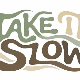 TAKE IT SLOW – Organic Typography Wall Art