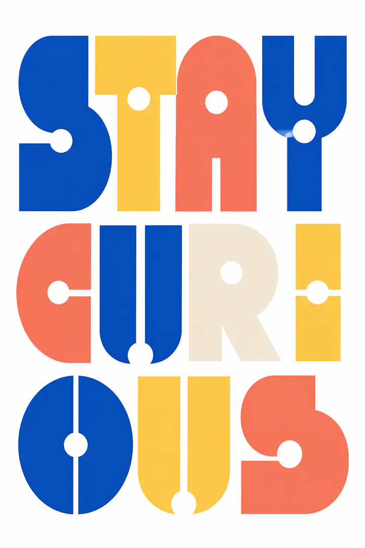 STAY CURIOUS – modular typography wall art