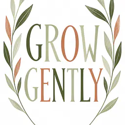 GROW GENTLY – botanisches Lettering