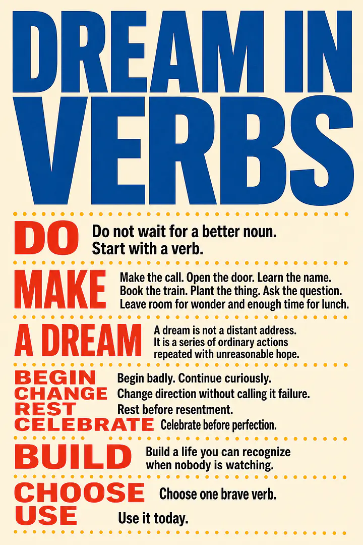 DREAM IN VERBS – Manifesto for a Life Lived