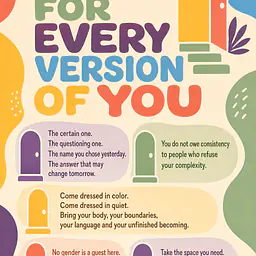 ROOM FOR EVERY VERSION OF YOU